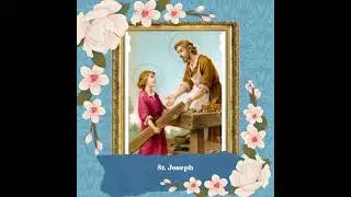 St. Joseph the Worker, Spouse of the Blessed Virgin Mary, Patron of Workers