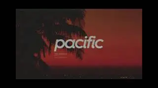 247 - Chill Vibe (prod. Pacific)