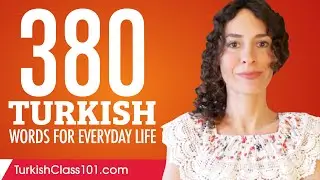 360 Turkish Words for Everyday Life - Basic Vocabulary #18