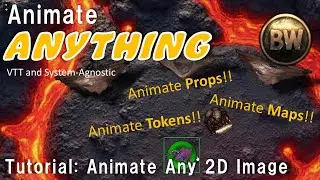 Animate Anything in #FoundryVTT!! How to create your own animated tokens, tiles, and battlemaps