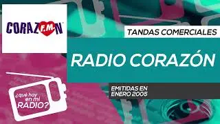 Tandas comerciales Radio Corazón (enero 2005)