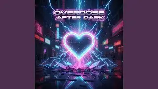 Overdose After Dark