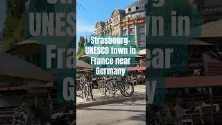 Strasbourg, France Travel: A Perfect Day in the European Capital