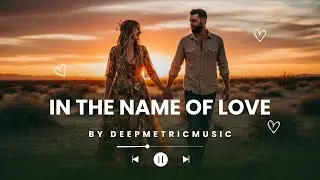 In the Name of Love &ndash; Deepmetricmusic (Dark Synthpop | Emotional Electropop)