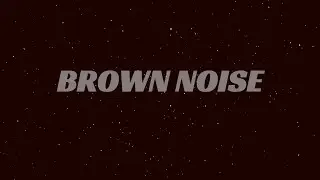 8 Hours Brown Noise for Deep Sleep & Anxiety Relief | Calm & Grounded | LUNAVA Flow