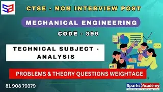 TNPSC CTSE - MECHANICAL ENGINEERING - SUBJECT ANALYSIS - 🔥🔥🔥Sparks Academy