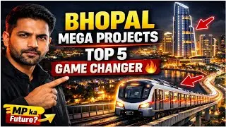 Capital City Glow-Up 🔥 Bhopal&rsquo;s Top 5 Mega Projects Explained || India_InfraTV