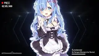 Nightcore - Eurodancer (Danzerz Inc Remix)