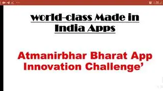 Atmanirbhar Bharat App Innovation Challenge&rsquo;&nbsp;..world-class Made in India Apps