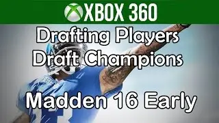 Madden 16 Early Xbox 360 Lets Play Draft Champions! Gameplay