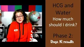 HCG and Drinking Water (Day 10 on my diet)