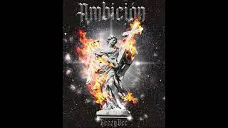 AMBICION - GeezyDee (Prod. Trap$oul)
