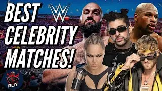 BEST WWE Celebrity Matches!