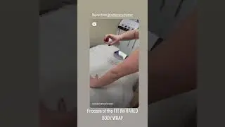 Infrared body wrap treatment process!