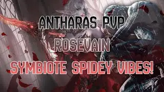 Antharas PvP &mdash; RoseVain | Symbiote Spidey Vibes! (Lineage 2 Essence Sienna)