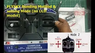 FLYSKY NO LCD MODEL BONDING & SETTING MODE