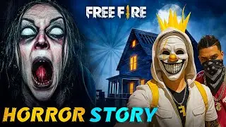 Free Fire Horror Story Part - 1 , Esi Story' Jo Ruhu Kap Uthega 