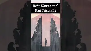 Twin Flames and Soul Telepathy❤️