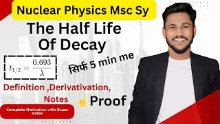Half life of decay || Radioactivity || Nuclear physics