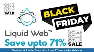Liquid Web Black Friday 2023 | Discount Coupon Code | Best Web Hosting for Beginner