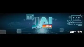 Abertura oficial da 40&ordf; Jornada Acad&ecirc;mica Integrada (JAI) da UFSM