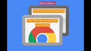 Install Chrome Remote desktop Software For Free in 3mins