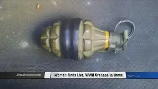 WWII Grenade Found in Home