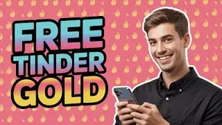 How to Get Free Tinder Gold in 2025 (NEW) Unlimited Likes & Matches