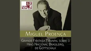 Grande Fantasia Triunfal sobre o Hino Nacional Brasileiro