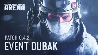 Escape from Tarkov: Arena - 0.4.2 Patch trailer &mdash; Event Dubak