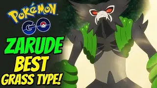 ZARUDE SPECIAL RESEARCH Coming to Pokemon GO - BEST GRASS TYPE?!