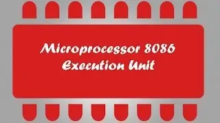 Microprocessor 8086 Tuto 5-Execution Unit