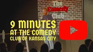 9 Minutes at The Comedy Club of Kansas City