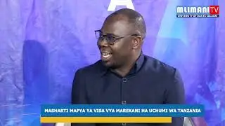 JAHARA JANUARI 07 2026 MASHARTI MAPYA YA VISA VYA MAREKANI NA UCHUMI WA TANZANIA