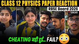 RBSE Board 2026 Class 12 Physics Paper Reaction | No Cheating&hellip; Still FAIL? 😱