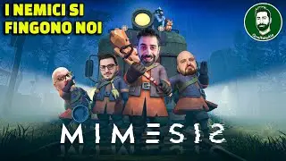 I NEMICI CI IMPERSONANO PER ELIMINARCI. - Mimesis - Gameplay ITA - 01