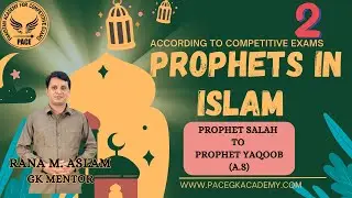 Islamic Studies,. Prophet Salah to Yaqoob (A.S)