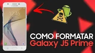 COMO FORMATAR Samsung Galaxy J5 Prime e Outros || Hard Reset, Desbloquear 