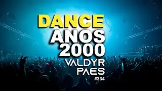 Dance Anos 2000 Flashback 🔥 DJ Set com Sucessos Inesquec&iacute;veis #334