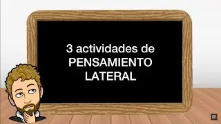 ¿Qué son los juegos de pensamiento lateral? 3 ejemplos y sus soluciones || Agilidad Mental
