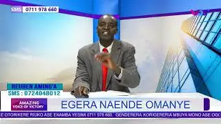 EGERA OMANYE NAENDE OMANYE {EP 13}