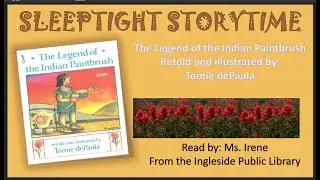 Sleep Tight Storytime   The Legend of the Indian Paintbrush retold by Tomie dePaola