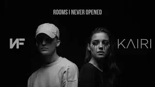 NF x K&Lambda;IRI - Rooms I Never Opened (Official Fan Concept / AI)