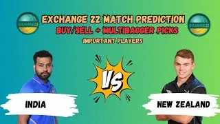 INDIA vs NEW ZEALAND EXCHANGE 22 PICKS | EXCHANGE 22 BUY/SELL PREDICTION | WORLD CUP 2023