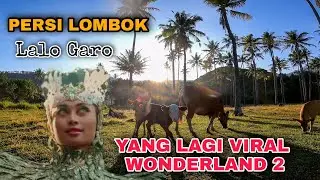 YANG LAGI VIRAL WONDERLAND 2 PERSI LOMBOK #wonderland