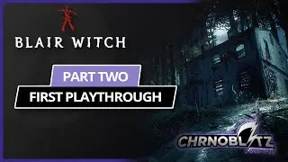 Blair Witch First Playthrough Part Two