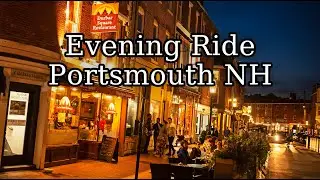 [4K] Bike Ride Portsmouth NH Market Street in the Evening. Portsmouth NH Nightlife.