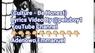 Culture - Be Honest (Lyrics Video)
