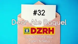 Dear Ate Raquel - Agnes & Nelia Story