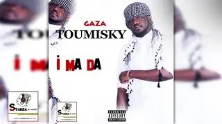 GAZA TOUMISKY  ( I MA DA ) Son Officiel 2020